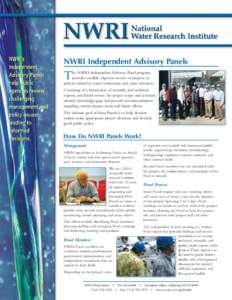 NWRI Independent Advisory Panels  T he NWRI Independent Advisory Panel program provides credible, objective review of projects or