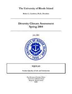 The University of Rhode Island Robert L. Carothers, Ph.D., President _______________________________________  Diversity Climate Assessment