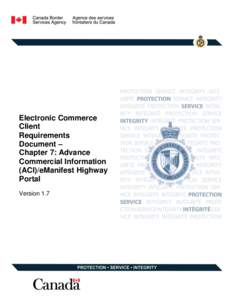 Computing / Technology / Electronic commerce / Data / Canada Border Services Agency / Electronic data interchange / Web portal / Cargo / Document processing / Canada–United States border / Advance Commercial Information / Economy of Canada