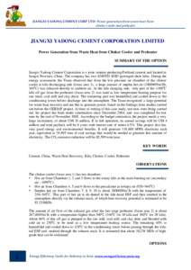JIANGXI YADONG CEMENT CORP LTD: Power generation from waste heat from clinker cooler and preheater JIANGXI YADONG CEMENT CORPORATION LIMITED Power Generation from Waste Heat from Clinker Cooler and Preheater SUMMARY OF T