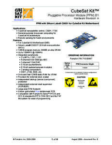 TM  CubeSat Kit™ Pluggable Processor Module (PPM) B1 Hardware Revision: A