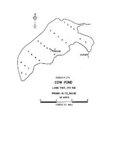 COW POND Lang Twp., Franklin County U.S.G.S. Kennebago Lake, Maine (7½’) Fishes Brook trout Rainbow smelt