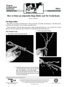 Dairy REPRINTED 2004 PUBLICATION[removed]How to Make an Adjustable Rope Halter and Tie Useful Knots