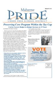 BUDGET[removed]Preserving Core Program Within the Tax Cap Carries Lowest Budget-to-Budget Increase in 15 Years Dear Members of the School Community, With the new tax cap in place, this year’s budget process offered