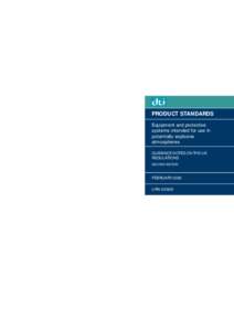 PRODUCT STANDARDS Equipment and protective systems intended for use in potentially explosive atmospheres GUIDANCE NOTES ON THE UK