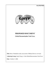 SG1(PD)/N044  PROPOSED DOCUMENT Global Harmonization Task Force  Title: Role of Standards in the Assessment of Medical Devices (revised)