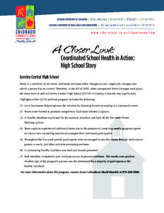 A Closer Look:  Coordinated School Health in Action: High School Story  Greeley Central High School