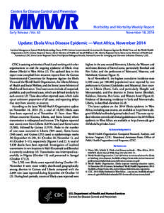 Morbidity and Mortality Weekly Report Early Release / Vol. 63 November 18, 2014  Update: Ebola Virus Disease Epidemic — West Africa, November 2014