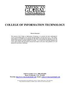 Committed to Excellence in Global Education  COLLEGE OF INFORMATION TECHNOLOGY Mission Statement The mission of the College of Information Technology is to provide the latest technological services and breakthroughs to o