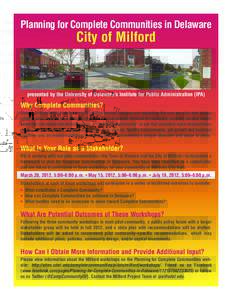 Planning for Complete Communities in Delaware  City of Milford presented by the University of Delaware’s Institute for Public Administration (IPA)