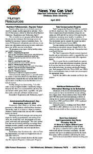 News You Can Use!  Important Information for Employees of Oklahoma State University April 2010 Nutrition FUNdamentals - Register Today!