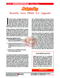  Benefits from PRMS 9.2 Upgrade I  n order to retain a competitive advantage and