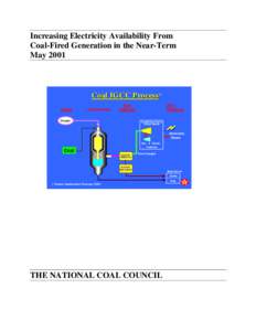 Increasing Electricity Availability From Coal-Fired Generation in the Near-Term May 2001 Coal IGCC Process 1 Feeds