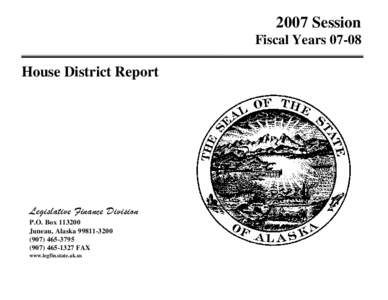 2007 Session Fiscal Years[removed]House District Report  Legislative Finance Division