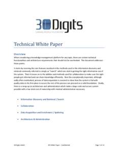 Technical White Paper Overview When considering a knowledge management platform for any topic, there are certain technical functionalities and architecture requirements that should not be overlooked. This document addres