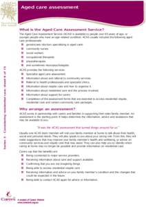 Aged care assessment  What is the Aged Care Assessment Service? Series 3 - Considering residential care, sheet 6 of 15