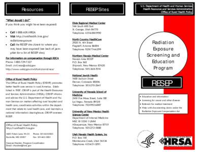 Resources “What should I do?” If you think you might have been exposed:   Call[removed]ASK-HRSA