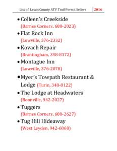 List of Lewis County ATV Trail Permit Sellers  · Colleen’s Creekside (Barnes Corners, )  · Flat Rock Inn