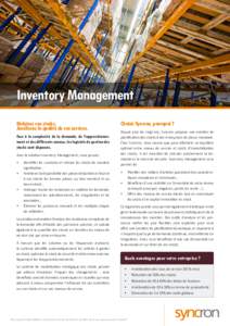 Inventory Management Réduisez vos stocks. Améliorez la qualité de vos services. Face à la complexité de la demande, de l’approvisionnement et des différents canaux, les logiciels de gestion des stocks sont dépas