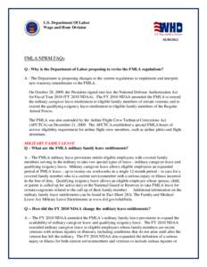 U.S. Department Of Labor Wage and Hour Division[removed]FMLA NPRM FAQs Q - Why is the Department of Labor proposing to revise the FMLA regulations?