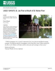 National Streamflow Information Program  USGS[removed], St. Joe River at Mouth of St. Maries River Location Confluence of St. Maries and St. Joe Rivers, St. Maries, Idaho, in Benewah