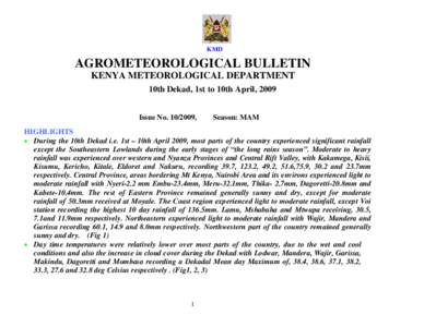 KMD  AGROMETEOROLOGICAL BULLETIN KENYA METEOROLOGICAL DEPARTMENT 10th Dekad, 1st to 10th April, 2009 Issue No[removed],