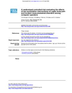 Downloaded from oem.bmjjournals.com on 19 April[removed]A randomised controlled trial evaluating the effects of two workstation interventions on upper body pain and incident musculoskeletal disorders among computer operato