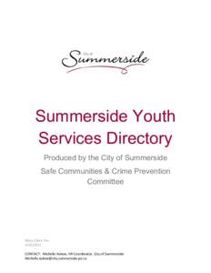 Summerside Youth Services Directory Produced by the City of Summerside Safe Communities & Crime Prevention Committee