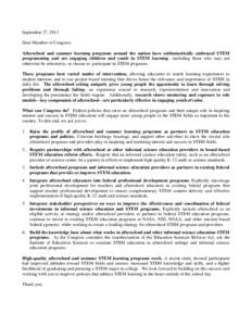 September 27, 2013 Dear Member of Congress: Afterschool and summer learning programs around the nation have enthusiastically embraced STEM programming and are engaging children and youth in STEM learning—including thos