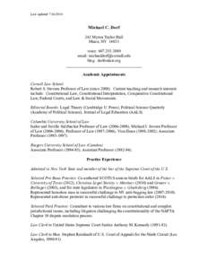 Education in the United States / Michael C. Dorf / Mark Tushnet / Supreme Court of the United States / Yale Law School / United States Constitution / Georgetown University Law Center / Columbia Law School / Cornell Law School / Year of birth missing / Harvard University / Law