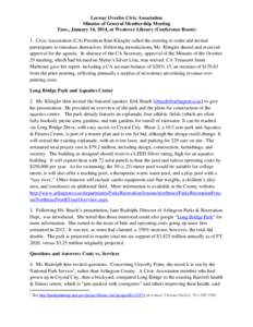 Leeway Overlee Civic Association Minutes of General Membership Meeting Tues., January 14, 2014, at Westover Library (Conference Room) 1. Civic Association (CA) President Kim Klingler called the meeting to order and invit