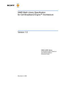 SIMD Math Library Specification for Cell Broadband Engine™ Architecture Version 1.0  CBEA JSRE Series