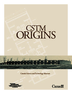 CSTM  ORIGINS Canada Science and Technology Museum