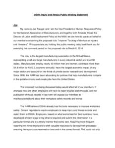 OSHA Injury and Illness Public Meeting Statement  Joe My name is Joe Trauger and I am the Vice President of Human Resources Policy for the National Association of Manufacturers, and together with Amanda Wood, the Directo