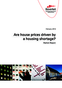 FebruaryAre house prices driven by a housing shortage? Market Report