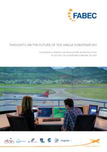 Transport / Single European Sky / Skyguide / Airway / Eurocontrol / Air navigation / Air Navigation Service Provider / Air traffic control / Aviation / Air safety