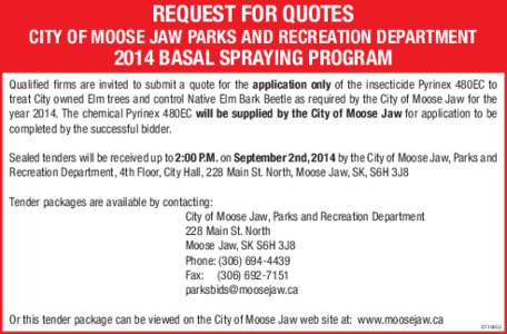 REQUEST FOR QUOTES  CITY OF MOOSE JAW PARKS AND RECREATION DEPARTMENT 2014 BASAL SPRAYING PROGRAM