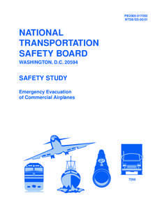 Aviation / Emergency evacuation / Aviation accidents and incidents / National Transportation Safety Board / Aircraft rescue and firefighting / Overwing exits / Flight attendant / Evacuation slide / Safety of emergency medical services flights / Air safety / Transport / Safety