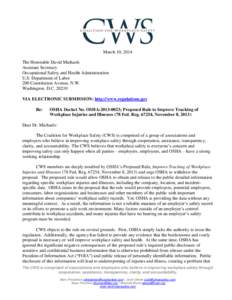 March 10, 2014 The Honorable David Michaels Assistant Secretary Occupational Safety and Health Administration U.S. Department of Labor 200 Constitution Avenue, N.W.