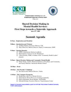 Consumer Quality Initiatives, Inc. & the Massachusetts Department of Mental Health bring you: Shared Decision Making in Mental Health Services: