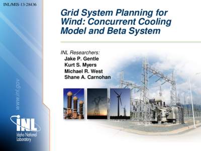 INL/MISwww.inl.gov Grid System Planning for Wind: Concurrent Cooling
