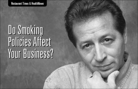 Restaurant Times & HealthNews  Do Smoking Policies Affect Your Business?