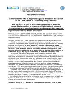 BUSINESS, CONSUMER SERVICES, AND HOUSING AGENCY • GOVERNOR EDMUND G. BROWN JR.  BOARD OF REGISTERED NURSING PO Box[removed], Sacramento, CA[removed]P[removed]F[removed] | www.rn.ca.gov Louise R. Bailey, M