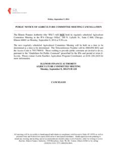 Friday, September 5, 2014  ______________________________________________________________________________ PUBLIC NOTICE OF AGRICULTURE COMMITTEE MEETING CANCELLATION ______________________________________________________