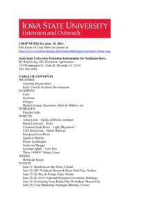 CROP NOTES for June 19, 2014 Past issues of Crop Notes are posted at: http://www.extension.iastate.edu/winneshiek/page/crop-notes-brian-lang Iowa State University Extension Information for Northeast Iowa By Brian Lang, I