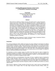 MERLOT Journal of Online Learning and Teaching   Vol.  4, No. 2, June 2008  Learning Management Systems of the Future:  A Theoretical Framework and Design 