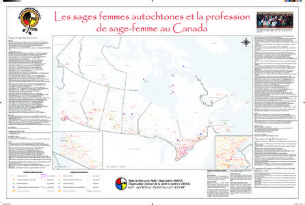 Les sages femmes autochtones et la profession de sage-femme au Canada Pratiques de sage-femme par province Alberta •	 •