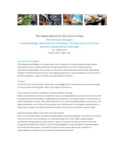 The Global Alliance for the Future of Food International Dialogue: Understanding, Learning and Innovating - The Agriculture and Food Systems Sustainability ChallengeMay 2015 Palazzo Clerici, Milan, Italy