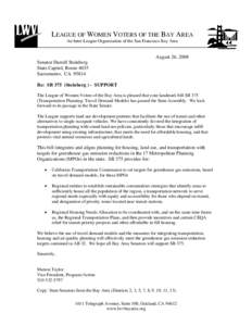 LEAGUE OF WOMEN VOTERS OF THE BAY AREA An Inter-League Organization of the San Francisco Bay Area August 26, 2008 Senator Darrell Steinberg State Capitol, Room 4035