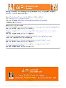 Energy harvesting from low frequency applications using piezoelectric materials Huidong Li, Chuan Tian, and Z. Daniel Deng Citation: Applied Physics Reviews 1, ); doi:  View online: http://dx